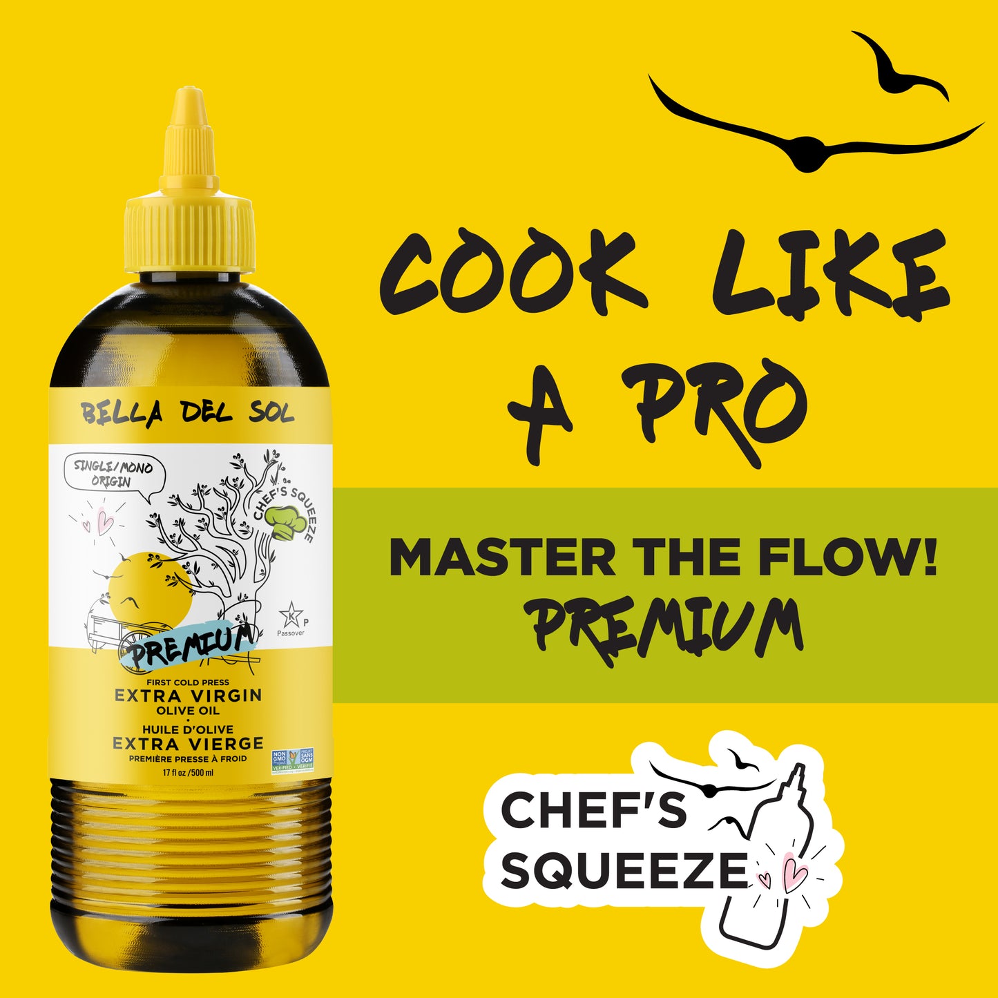 
                  
                    Bella Del Sol Extra Virgin Olive Oil chef squeeze bottle with “Cook Like a Pro” and “Master the Flow” text on yellow background – premium olive oil for everyday cooking
                  
                