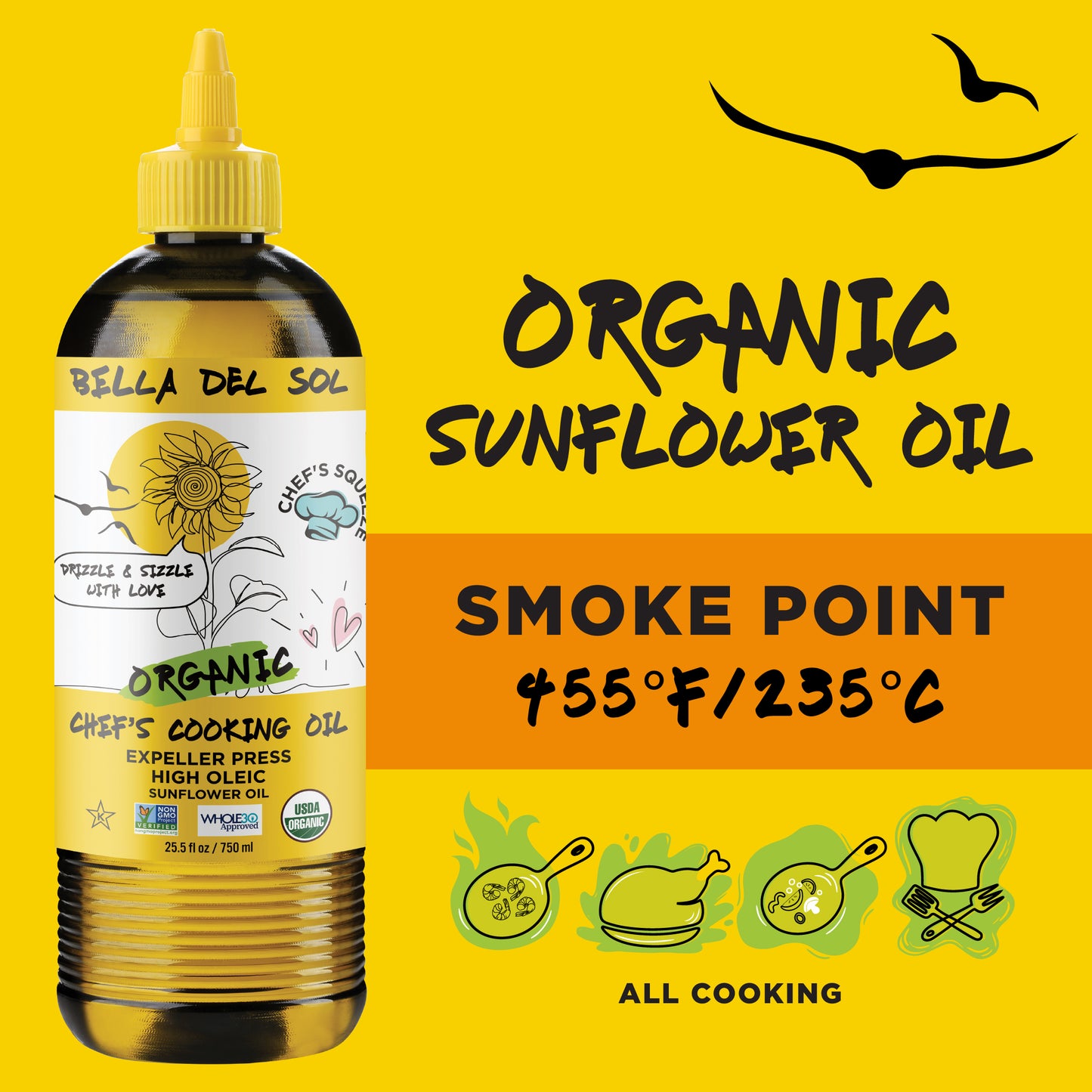 
                  
                    Bella Del Sol Organic Sunflower Chef’s Cooking Oil with high smoke point of 455°F (235°C), ideal for all cooking types including frying, roasting, and sautéing
                  
                