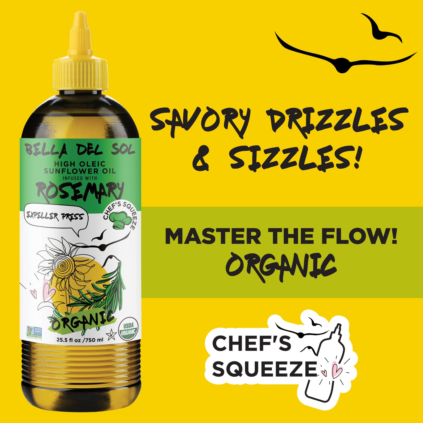 
                  
                    Bella Del Sol Rosemary Organic Sunflower Oil Bottle with Savory Drizzles and Chef’s Squeeze Callout
                  
                